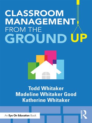 cover image of Classroom Management From the Ground Up